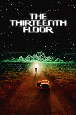The Thirteenth Floor The Thirteenth Floor