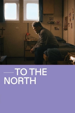 To The North To The North