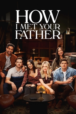 How I Met Your Father How I Met Your Father
