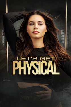 Let's Get Physical Let's Get Physical