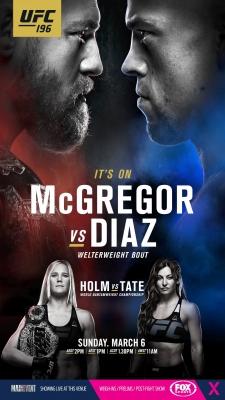 UFC 196: McGregor vs Diaz UFC 196: McGregor vs Diaz