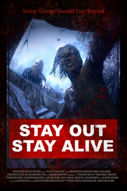 Stay Out Stay Alive Stay Out Stay Alive