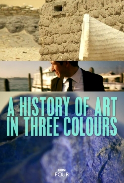 A History of Art in Three Colours A History of Art in Three Colours