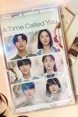 A Time Called You A Time Called You