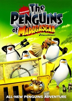 The Penguins of Madagascar The Penguins of Madagascar