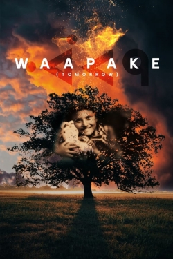 WaaPaKe (Tomorrow) WaaPaKe (Tomorrow)