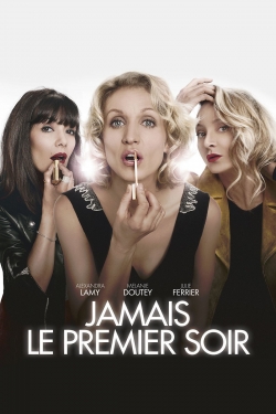 Jamais le premier soir Jamais le premier soir