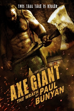 Axe Giant - The Wrath of Paul Bunyan Axe Giant - The Wrath of Paul Bunyan