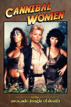 Cannibal Women in the Avocado Jungle of Death Cannibal Women in the Avocado Jungle of Death