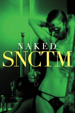 Naked SNCTM Naked SNCTM