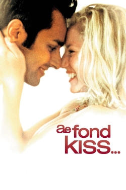 Ae Fond Kiss... Ae Fond Kiss...