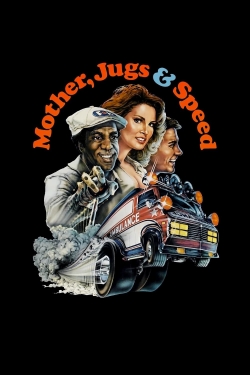 Mother, Jugs & Speed Mother, Jugs & Speed