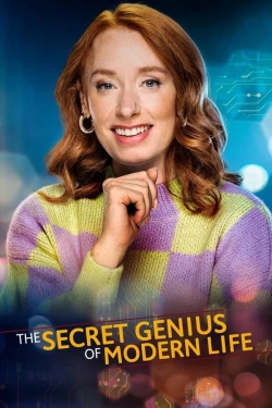 The Secret Genius of Modern Life The Secret Genius of Modern Life