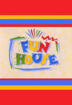 Fun House Fun House