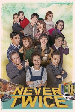 Never Twice Never Twice
