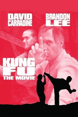Kung Fu: The Movie Kung Fu: The Movie