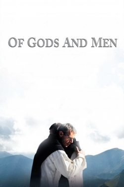 Of Gods and Men Of Gods and Men