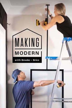 Making Modern with Brooke and Brice Making Modern with Brooke and Brice
