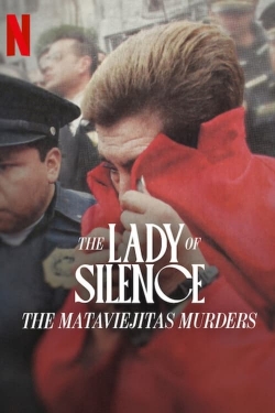 The Lady of Silence: The Mataviejitas Murders The Lady of Silence: The Mataviejitas Murders