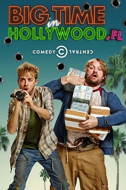 Big Time in Hollywood, Fl Big Time in Hollywood, Fl