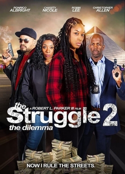 The Struggle II: The Dilemma The Struggle II: The Dilemma