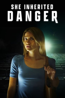 She Inherited Danger She Inherited Danger