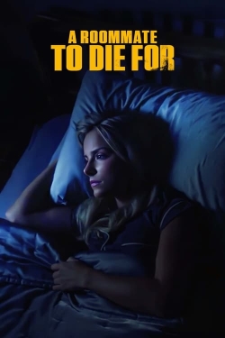 A Roommate To Die For A Roommate To Die For