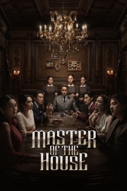 Master of the House Master of the House