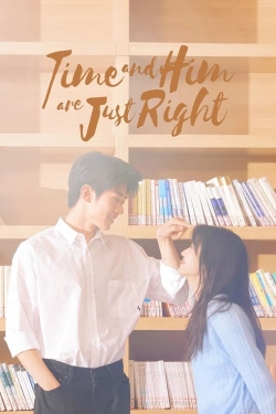 Time and Him are Just Right Time and Him are Just Right