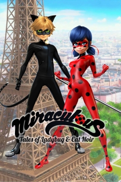 Miraculous: Tales of Ladybug & Cat Noir Miraculous: Tales of Ladybug & Cat Noir