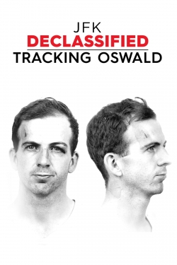 JFK Declassified: Tracking Oswald JFK Declassified: Tracking Oswald