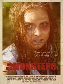 We Are Monsters We Are Monsters
