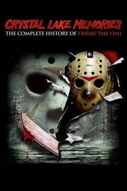 Crystal Lake Memories: The Complete History of Friday the 13th Crystal Lake Memories: The Complete History of Friday the 13th