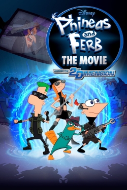 Phineas and Ferb the Movie: Across the 2nd Dimension Phineas and Ferb the Movie: Across the 2nd Dimension