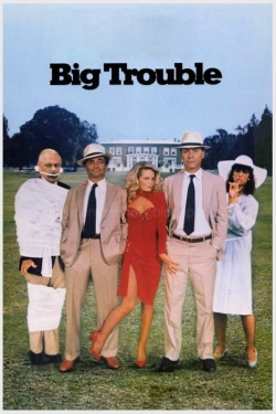 Big Trouble Big Trouble
