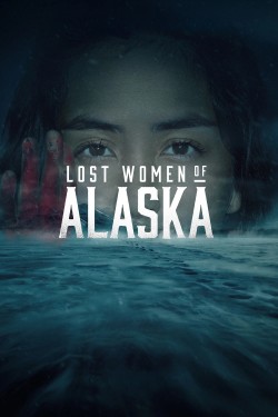 Lost Women of Alaska Lost Women of Alaska