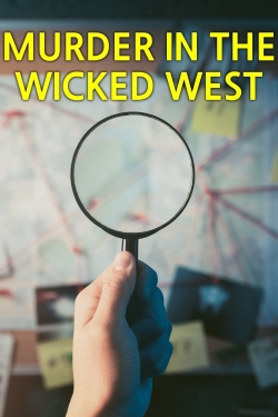 Murder in the Wicked West Murder in the Wicked West