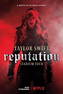 Taylor Swift: Reputation Stadium Tour Taylor Swift: Reputation Stadium Tour