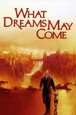 What Dreams May Come What Dreams May Come