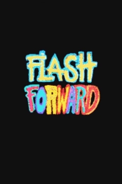 Flash Forward Flash Forward