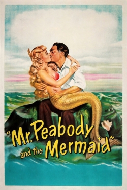 Mr. Peabody and the Mermaid Mr. Peabody and the Mermaid