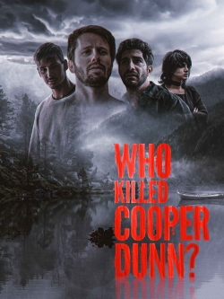 Who Killed Cooper Dunn? Who Killed Cooper Dunn?