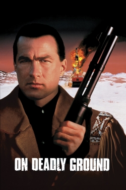 On Deadly Ground On Deadly Ground