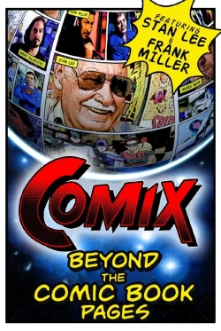 COMIX: Beyond the Comic Book Pages COMIX: Beyond the Comic Book Pages