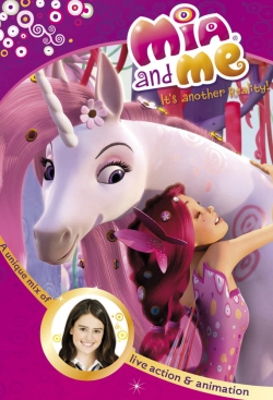 Mia and Me Mia and Me