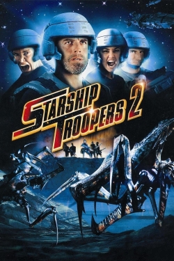 Starship Troopers 2: Hero of the Federation Starship Troopers 2: Hero of the Federation