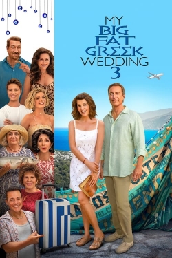 My Big Fat Greek Wedding 3 My Big Fat Greek Wedding 3