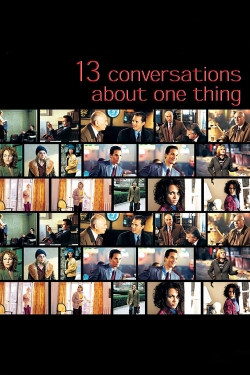 Thirteen Conversations About One Thing Thirteen Conversations About One Thing