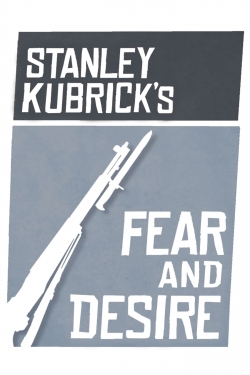 Fear and Desire Fear and Desire