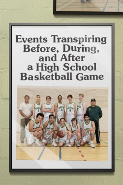 Events Transpiring Before, During, and After a High School Basketball Game Events Transpiring Before, During, and After a High School Basketball Game